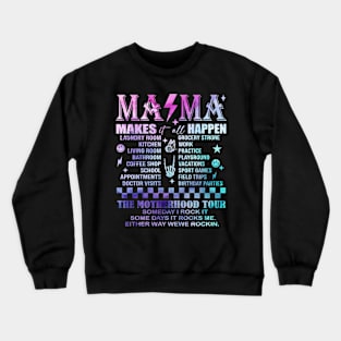 Mama Rock Tour Someday I Rock It Some Day It Rocks Me Mother's Day Crewneck Sweatshirt